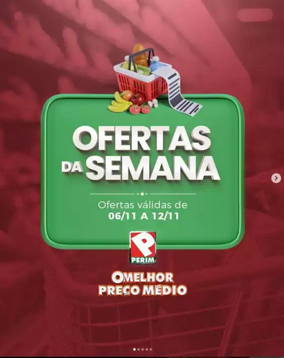 Catálogo Supermercado Perim em Guarulhos | Oferta Da Semana | 2025-11-07T00:00:00.000Z - 2025-11-12T00:00:00.000Z