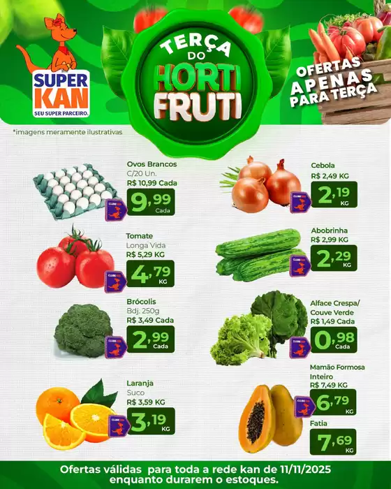 Catálogo Super Kan em Guarulhos | Terça do horti fruti | 2025-11-11T00:00:00.000Z - 2025-11-11T00:00:00.000Z