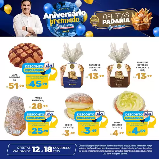 Catálogo Supermercados Jaù Serve em Rio Claro | Ofertas Padaria | 2025-11-12T00:00:00.000Z - 2025-11-18T00:00:00.000Z