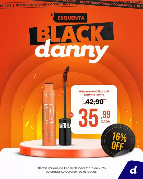 Catálogo Danny Cosméticos em São Paulo | Encarte Danny Cosméticos | 2025-11-10T00:00:00.000Z - 2025-11-16T00:00:00.000Z