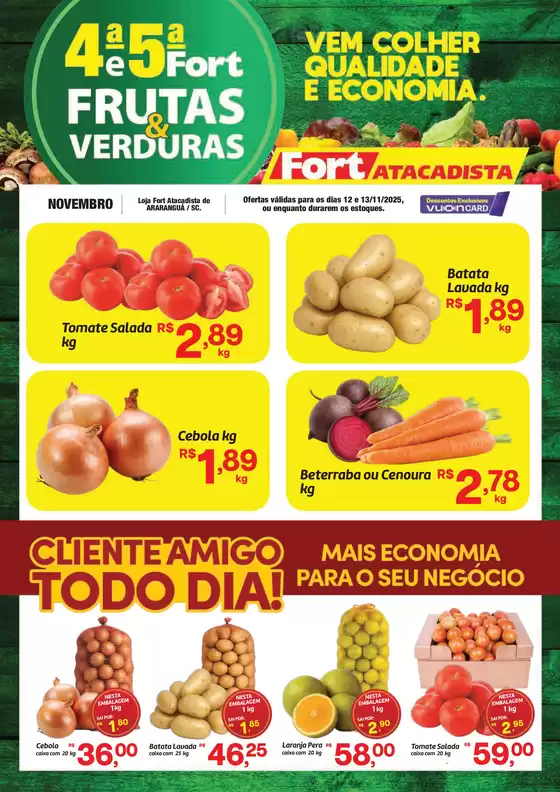 Catálogo Fort Atacadista em Americana | SC Fort FLV 4 e 5 12 e 13 NOV 25 Ararangua | 2025-11-12T00:00:00.000Z - 2025-11-13T00:00:00.000Z