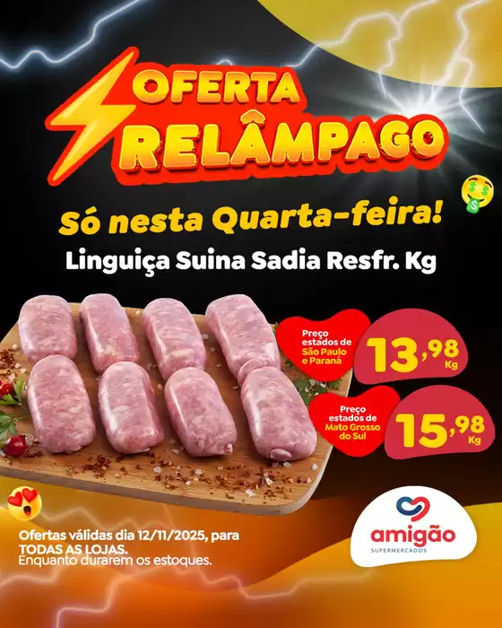 Catálogo Amigão Supermercados em Brasília | Oferta Relâmpago | 2025-11-12T00:00:00.000Z - 2025-11-12T00:00:00.000Z