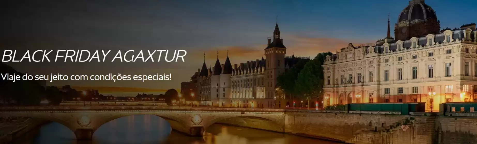 Catálogo Agaxtur Viagens em Brasília | Black friday Agaxtur ! | 2025-11-12T00:00:00.000Z - 2025-11-25T00:00:00.000Z