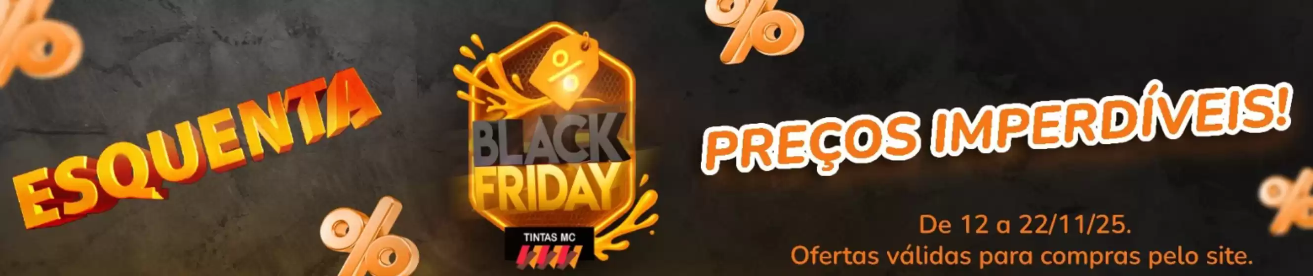 Catálogo Tintas MC em Campinas | Esquenta Black Friday  | 2025-11-13T00:00:00.000Z - 2025-11-22T00:00:00.000Z