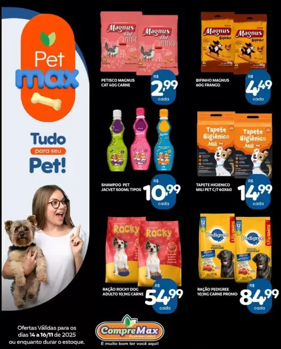 Catálogo CompreMax | Pet max | 2025-11-14T00:00:00.000Z - 2025-11-16T00:00:00.000Z