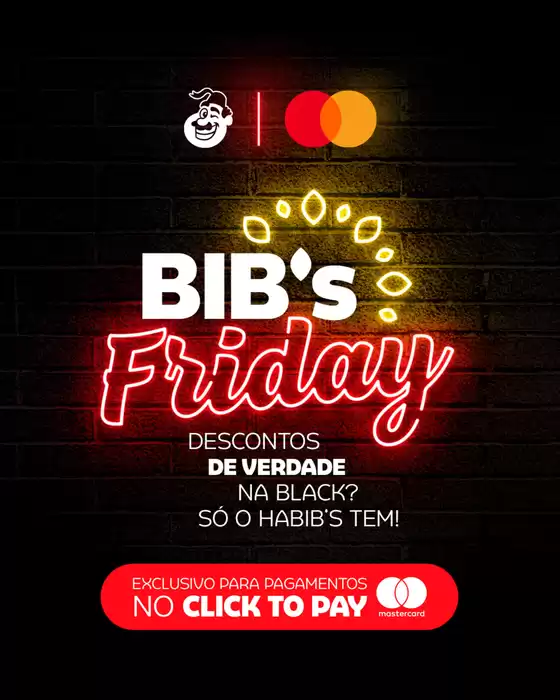Catálogo Habib's | Bib's Friday | 2025-11-17T00:00:00.000Z - 2025-11-30T00:00:00.000Z