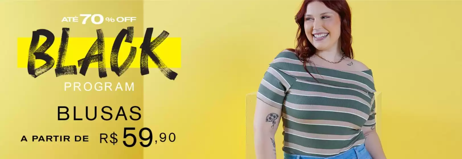 Catálogo Program | Até 70% Off Black Program | 2025-11-17T00:00:00.000Z - 2025-11-30T00:00:00.000Z