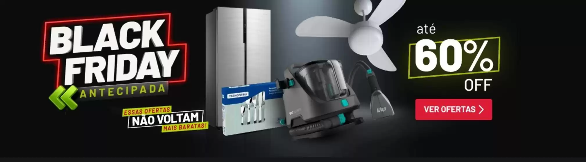 Catálogo Ferreira Costa | Black Friday Antecipada | 2025-11-17T00:00:00.000Z - 2025-11-30T00:00:00.000Z