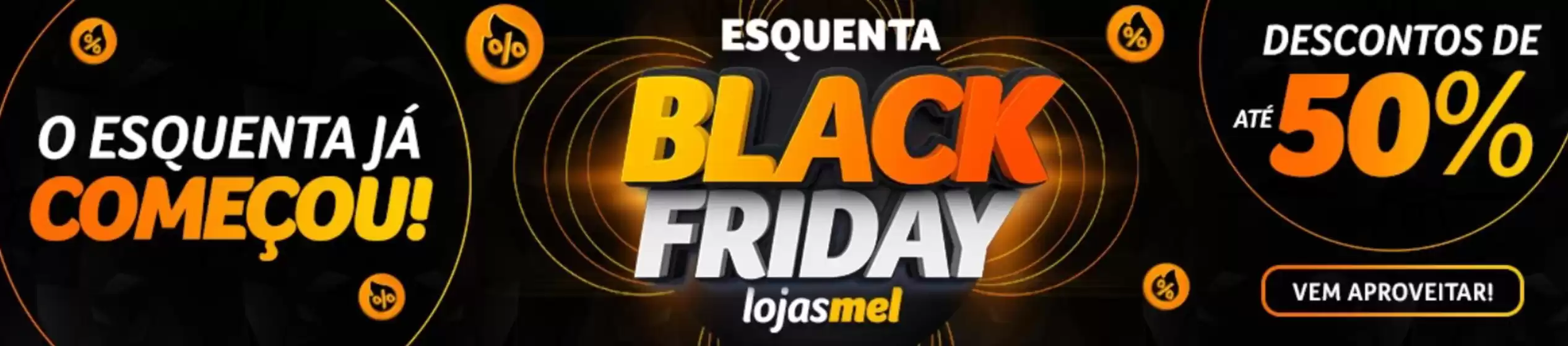 Catálogo Lojas Mel em Cruz das Almas | Esquenta Black Friday | 2025-11-17T00:00:00.000Z - 2025-11-30T00:00:00.000Z