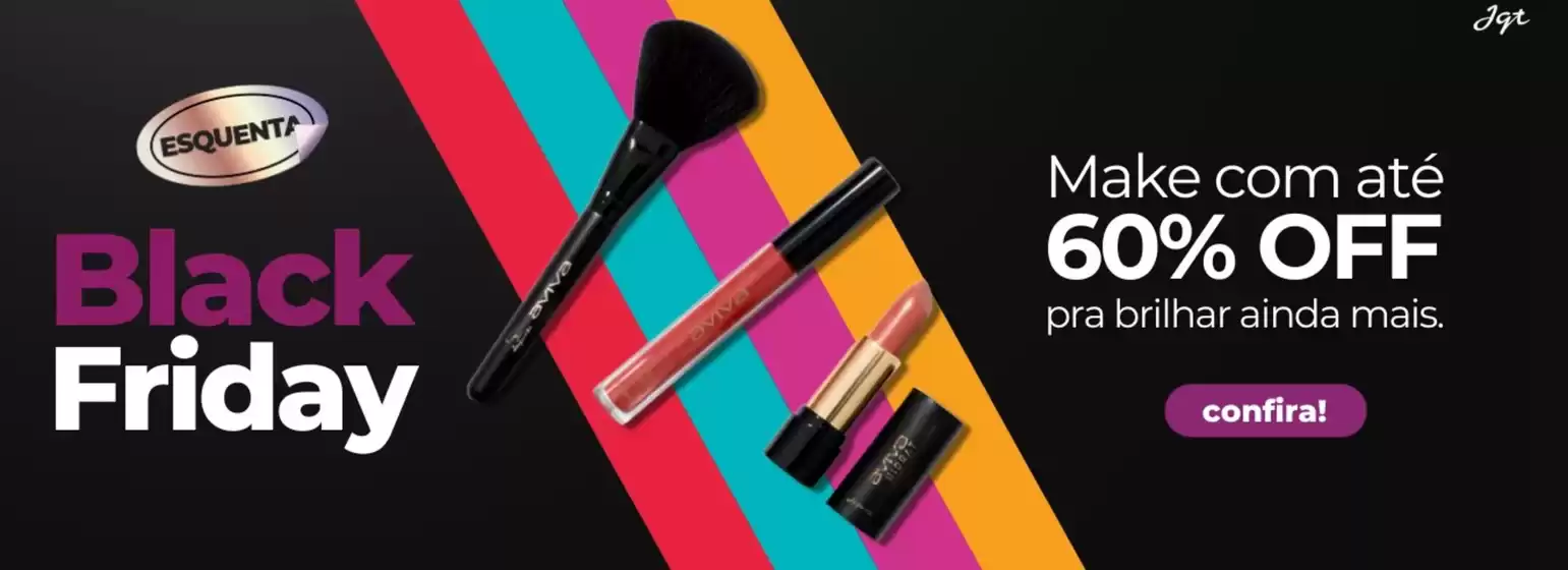 Catálogo Jequiti | Black Friday , make com ate 60% off! | 2025-11-17T00:00:00.000Z - 2025-11-30T00:00:00.000Z