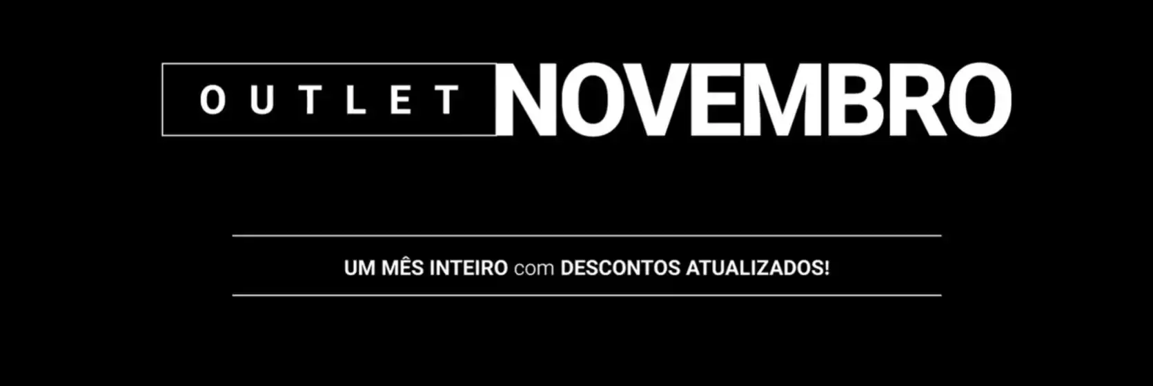Catálogo Jorge Bischoff | Outlet Novembro | 2025-11-17T00:00:00.000Z - 2025-11-30T00:00:00.000Z