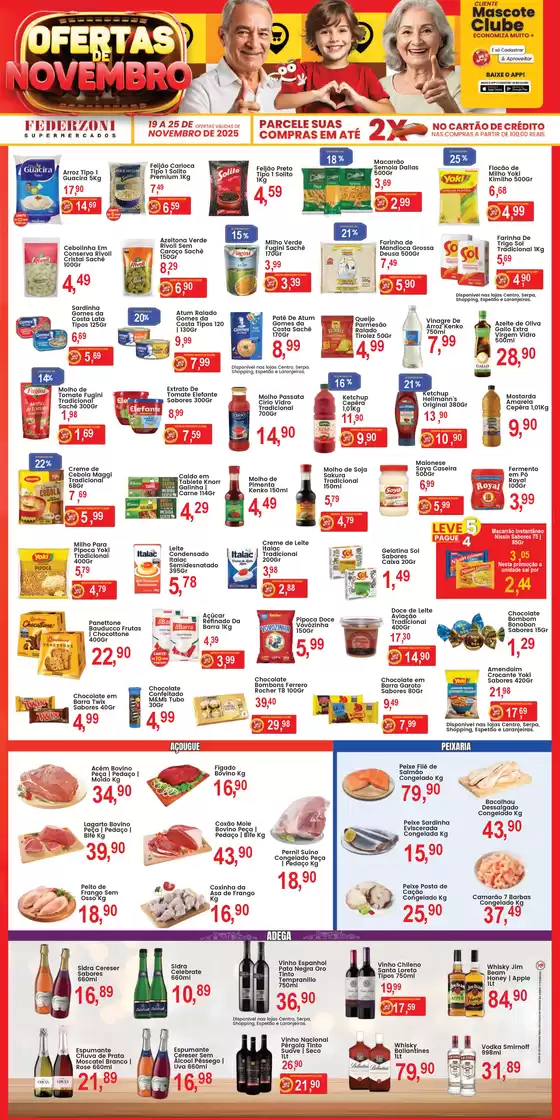 Catálogo Federzoni Supermercados em Valinhos | Ofertas de novembro | 2025-11-19T00:00:00.000Z - 2025-11-25T00:00:00.000Z