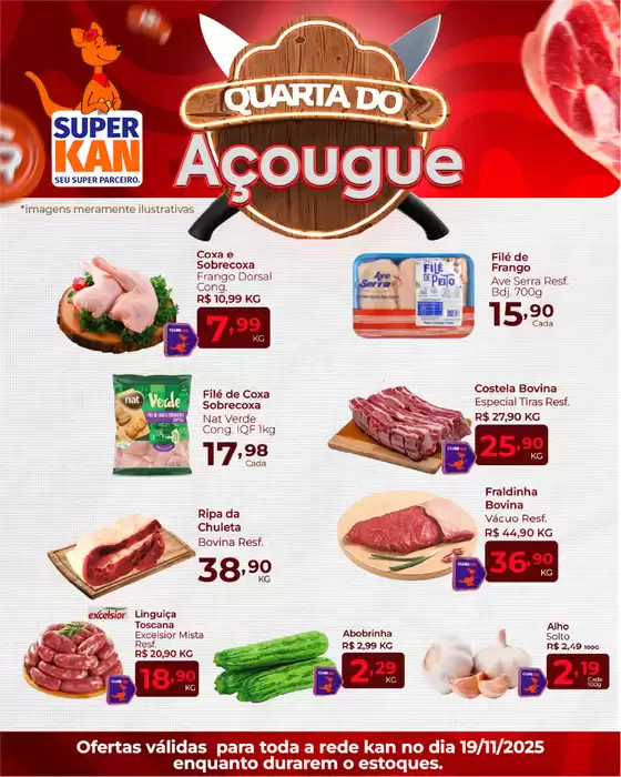 Catálogo Super Kan em Valinhos | Quarta Do Açougue | 2025-11-19T00:00:00.000Z - 2025-11-19T00:00:00.000Z