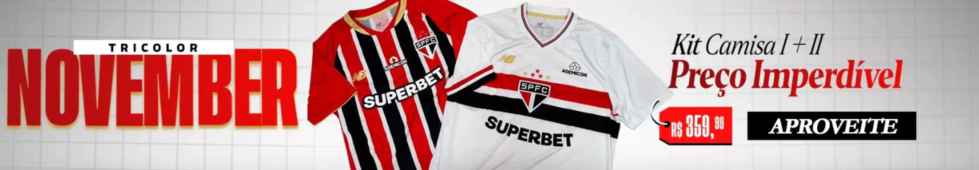 Catálogo São Paulo Mania em São Bernardo do Campo | Tricolor November  | 2025-11-19T00:00:00.000Z - 2025-11-30T00:00:00.000Z