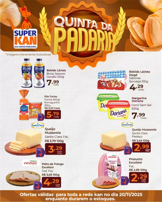 Catálogo Super Kan em Ponta Grossa | Quinta Da Padaria | 2025-11-20T00:00:00.000Z - 2025-11-20T00:00:00.000Z