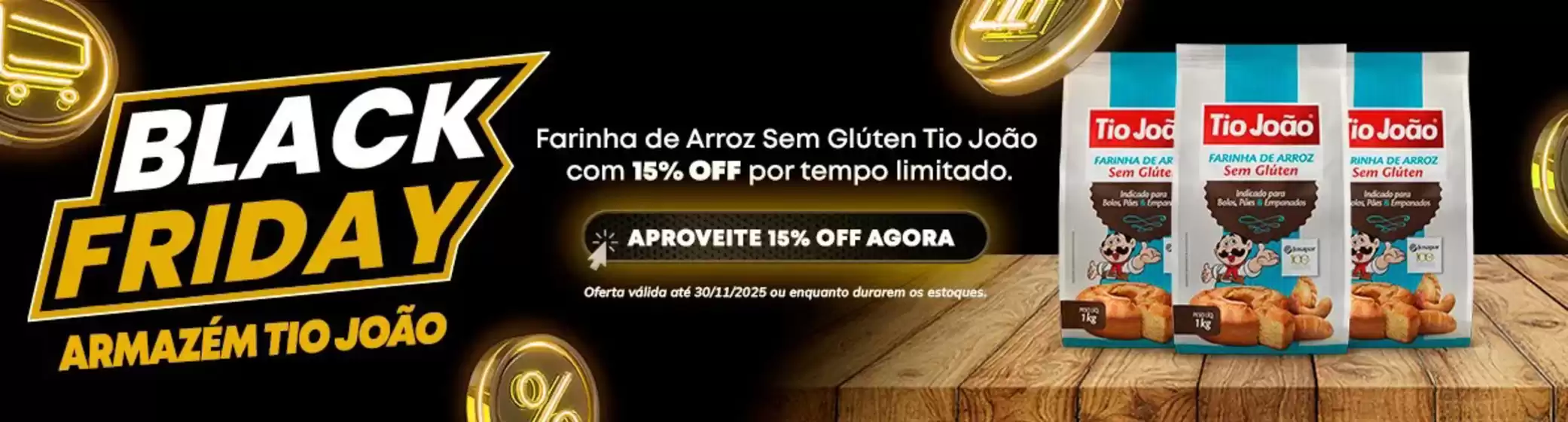 Catálogo Tio João em Santo André | Black Friday | 2025-11-24T00:00:00.000Z - 2025-11-30T00:00:00.000Z