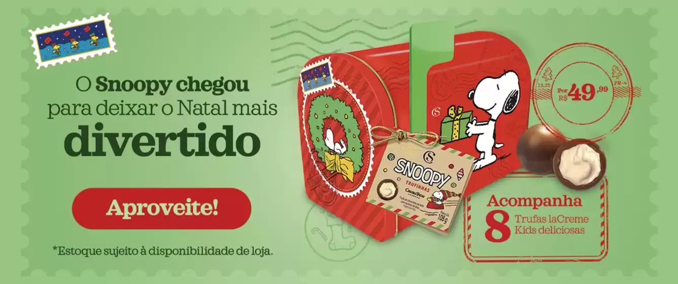 Catálogo Cacau Show | O Snoopy Chegou | 2025-12-02T00:00:00.000Z - 2025-12-16T00:00:00.000Z