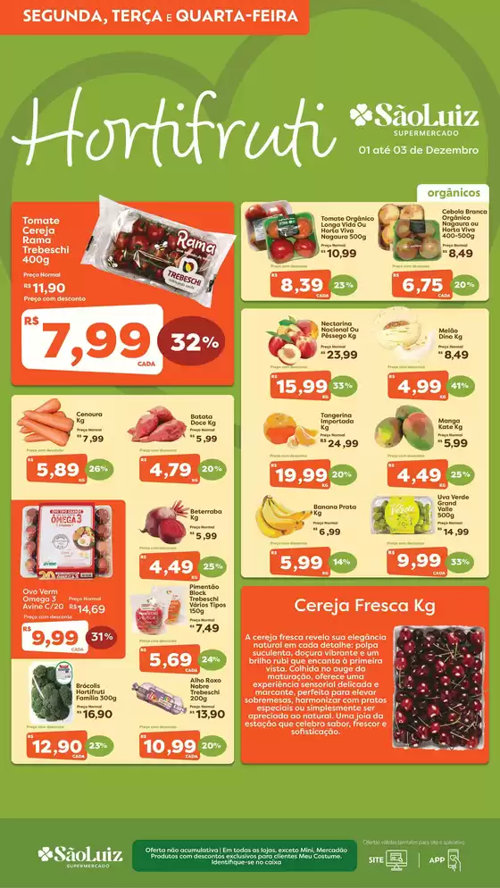 Catálogo Mercadinhos São Luiz em Porto Alegre | Hortifruti | 2025-12-01T00:00:00.000Z - 2025-12-03T00:00:00.000Z