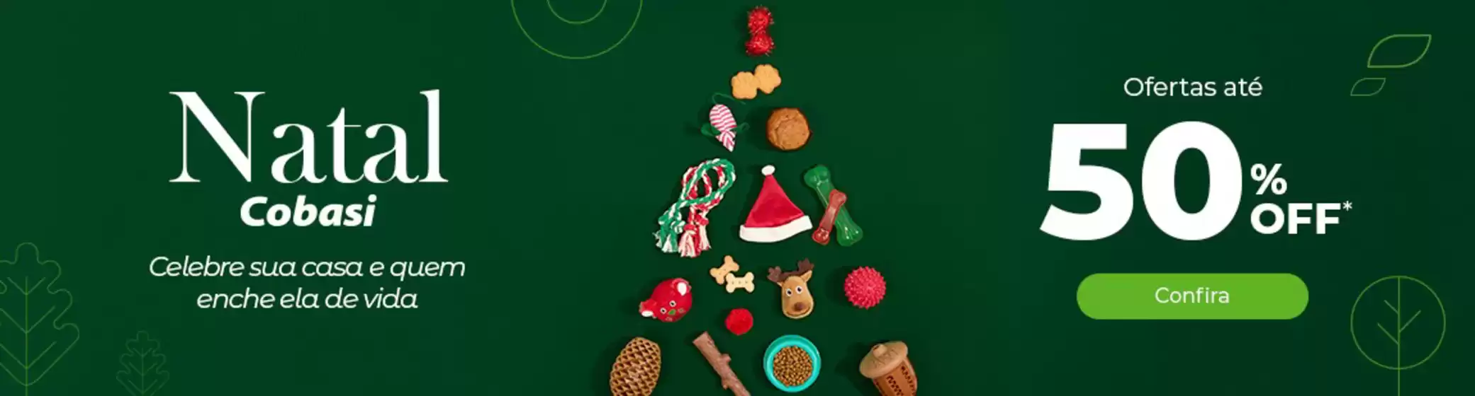 Catálogo Cobasi | Natal | 2025-12-04T00:00:00.000Z - 2025-12-25T00:00:00.000Z