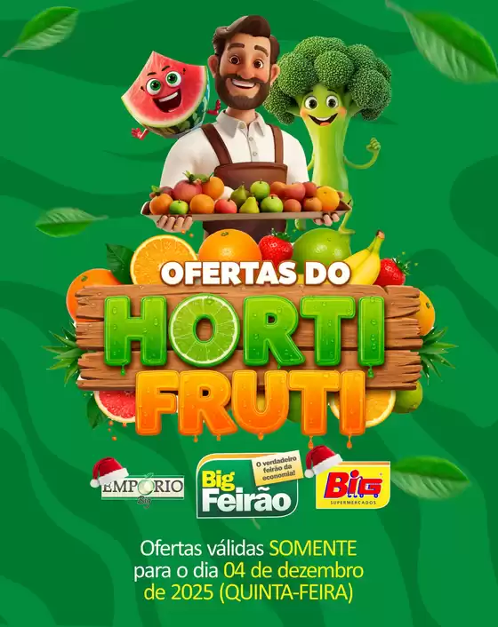 Catálogo Big Supermercados em Porto Alegre | Ofertas Do Horti Fruti | 2025-12-04T00:00:00.000Z - 2025-12-04T00:00:00.000Z