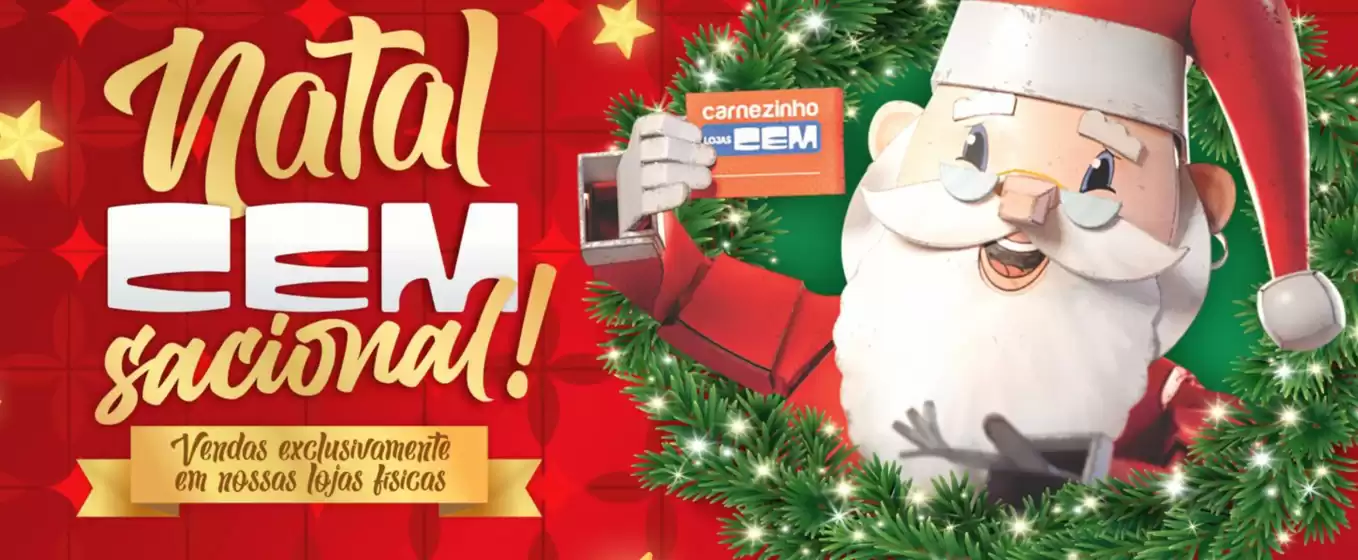 Catálogo Lojas Cem em Promissão | Natal Cem sacional ! | 2025-12-04T00:00:00.000Z - 2025-12-13T00:00:00.000Z