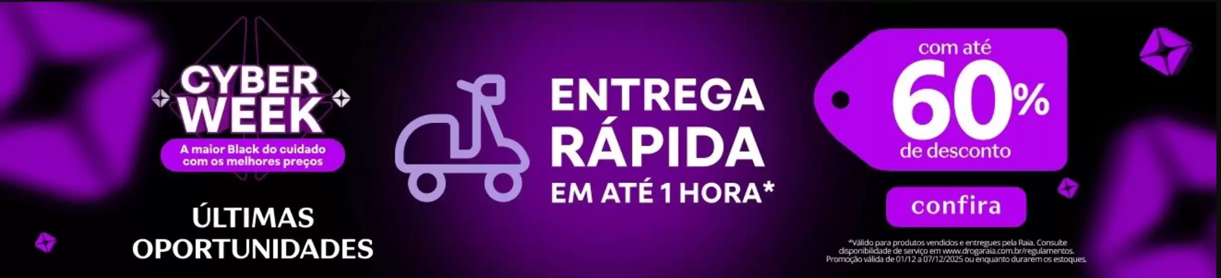 Catálogo Droga Raia em Belo Horizonte | Cyber week ! | 2025-12-04T00:00:00.000Z - 2025-12-07T00:00:00.000Z