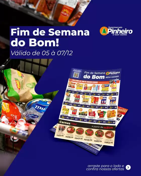 Catálogo Pinheiro Supermercado em Santo Anastácio | Encarte Pinheiro Supermercado | 2025-12-05T00:00:00.000Z - 2025-12-07T00:00:00.000Z