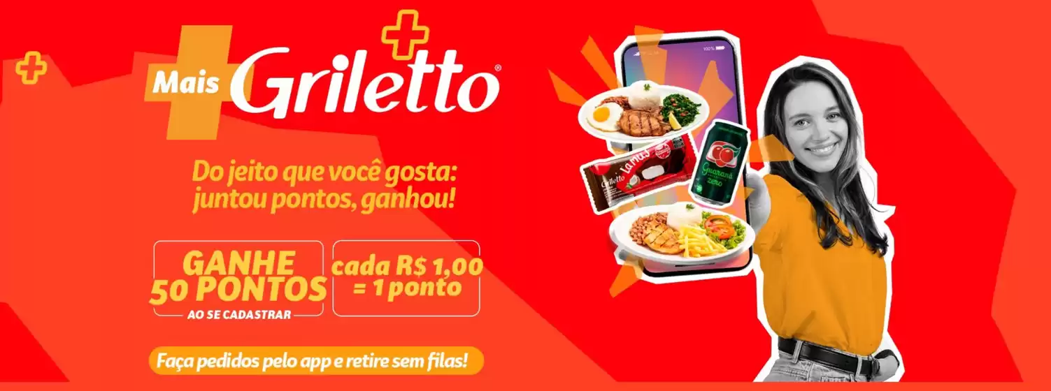 Catálogo Griletto | Mais Griletto | 2025-12-09T00:00:00.000Z - 2025-12-23T00:00:00.000Z