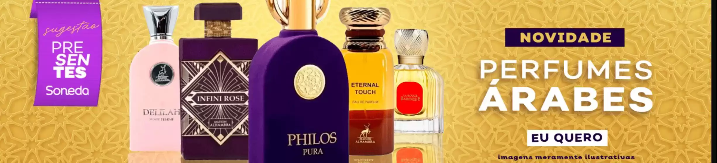 Catálogo Soneda em Penedo | Novidades perfumes arabes ! | 2025-12-10T00:00:00.000Z - 2025-12-22T00:00:00.000Z