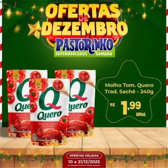 Catálogo Supermercado Pastorinho em Fortaleza | Ótima oferta para todos os clientes | 2025-12-10T00:00:00.000Z - 2025-12-21T00:00:00.000Z