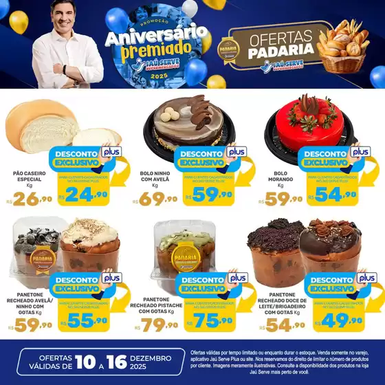 Catálogo Supermercados Jaù Serve em Cocal do Sul | Padaria | 2025-12-10T00:00:00.000Z - 2025-12-16T00:00:00.000Z
