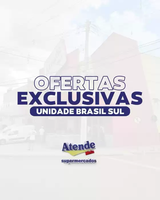 Catálogo Atende Mais em Itanhaém | Ofertas Exclusivas | 2025-12-11T00:00:00.000Z - 2025-12-11T00:00:00.000Z