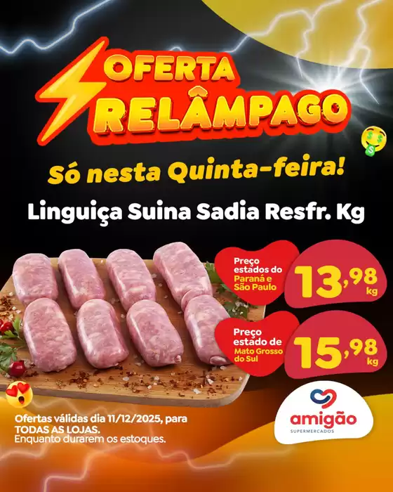 Catálogo Amigão Supermercados em Itanhaém | Oferta Relâmpago | 2025-12-11T00:00:00.000Z - 2025-12-11T00:00:00.000Z