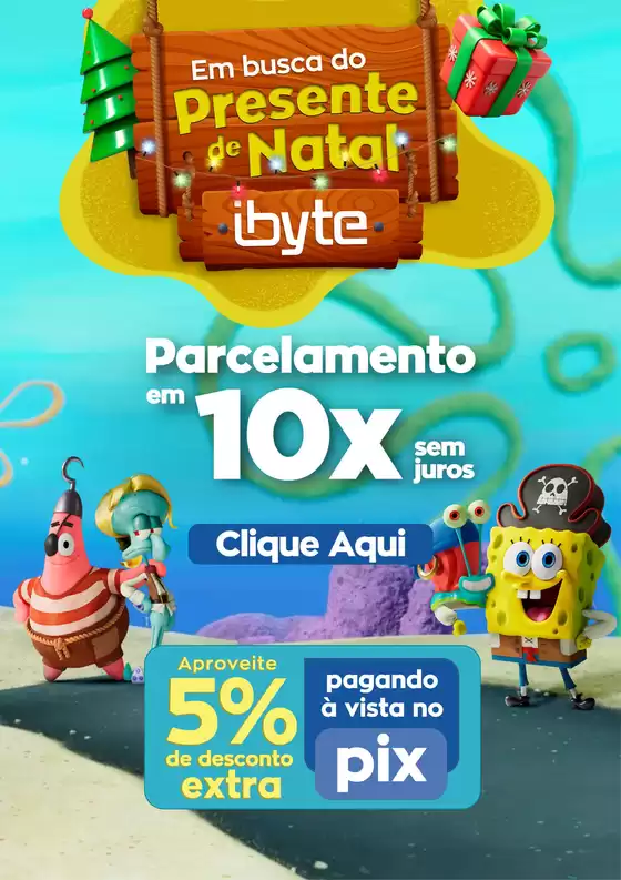 Catálogo Ibyte em Itabuna | Encarte Ibyte | 2025-12-15T00:00:00.000Z - 2025-12-20T00:00:00.000Z