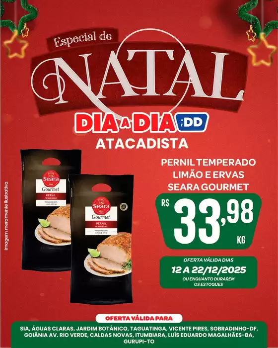 Catálogo Atacadão Dia a Dia em Brasília | Ofertas exclusivas | 2025-12-12T00:00:00.000Z - 2025-12-22T00:00:00.000Z