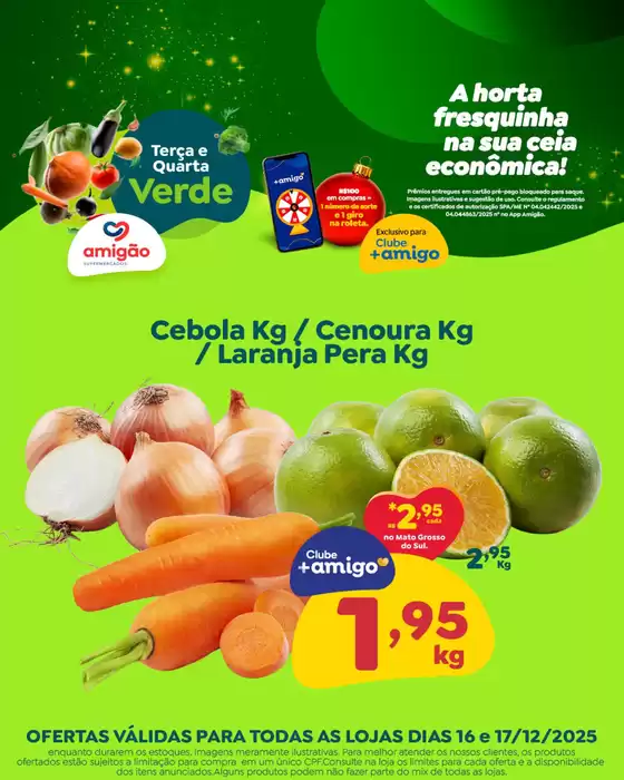 Catálogo Amigão Supermercados em Vale Real | Terça E Quarta Verde | 2025-12-16T00:00:00.000Z - 2025-12-17T00:00:00.000Z