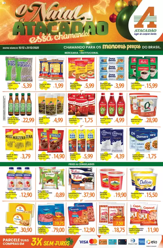Catálogo Atacadão em Petrolina | Melhores ofertas para todos os clientes | 2025-12-16T00:00:00.000Z - 2025-12-21T00:00:00.000Z