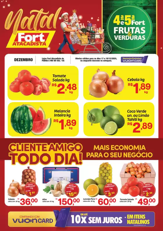 Catálogo Fort Atacadista em Blumenau | SC Fort FLV 4 e 5 17 e 18 DEZ 25 Penha Rio do Sul | 2025-12-17T00:00:00.000Z - 2025-12-18T00:00:00.000Z