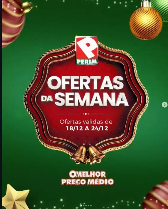 Catálogo Supermercado Perim em Joinville | Ofertas Da Semana | 2025-12-19T00:00:00.000Z - 2025-12-24T00:00:00.000Z