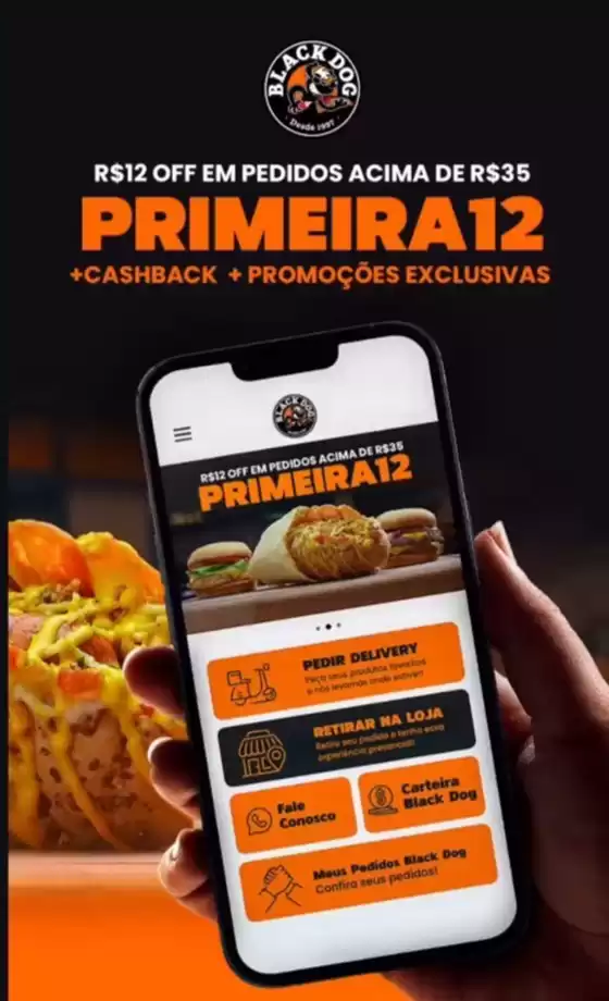 Catálogo Black Dog em Piracicaba | Primeira Vez Pedindo No App | 2025-12-24T00:00:00.000Z - 2026-01-07T00:00:00.000Z