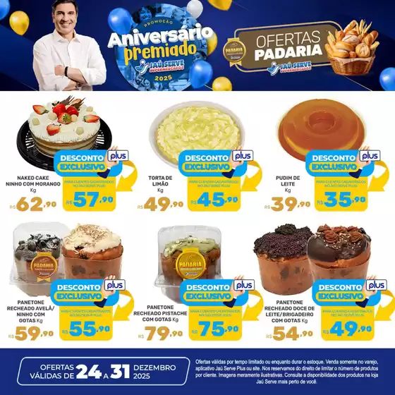 Catálogo Supermercados Jaù Serve | Ofertas Padaria | 2025-12-24T00:00:00.000Z - 2025-12-31T00:00:00.000Z