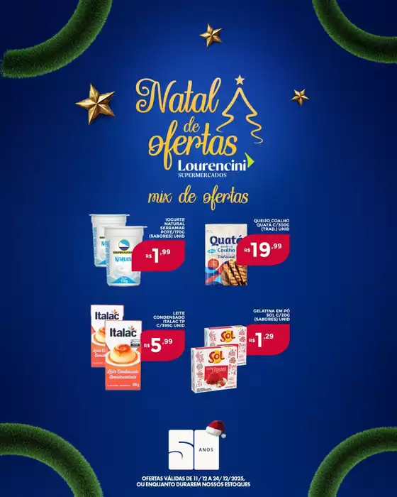 Catálogo Lourencini Supermercados em São Paulo | Ótima oferta para caçadores de pechinchas | 2025-12-11T00:00:00.000Z - 2025-12-24T00:00:00.000Z