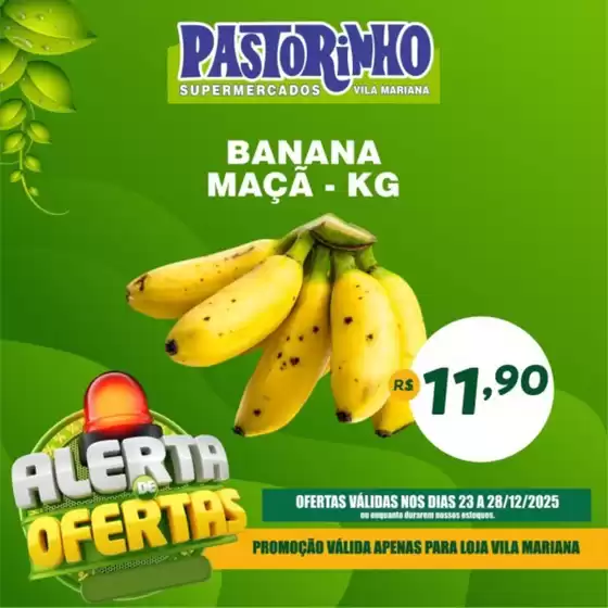 Catálogo Supermercado Pastorinho em Itaquaquecetuba | Descontos e promoções | 2025-12-23T00:00:00.000Z - 2025-12-28T00:00:00.000Z