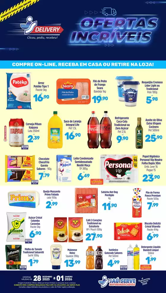 Catálogo Supermercados Jaù Serve em Piracicaba | OFERTAS INCRÍVEIS | 2025-12-29T00:00:00.000Z - 2026-01-01T00:00:00.000Z