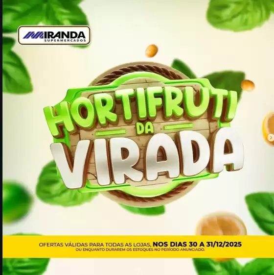 Catálogo Miranda Supermercados em Campo Grande | Hortifruti da Virada | 2025-12-30T00:00:00.000Z - 2025-12-31T00:00:00.000Z