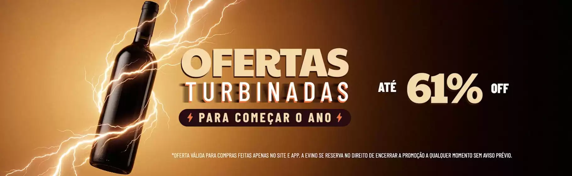 Catálogo Evino em Belo Horizonte | Ofertas Turbinadas | 2025-12-30T00:00:00.000Z - 2026-01-14T00:00:00.000Z