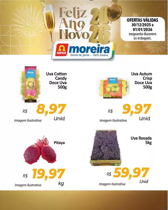 Catálogo Hiper Moreira em Sete Lagoas | Encarte Hiper Moreira | 2025-12-30T00:00:00.000Z - 2026-01-01T00:00:00.000Z