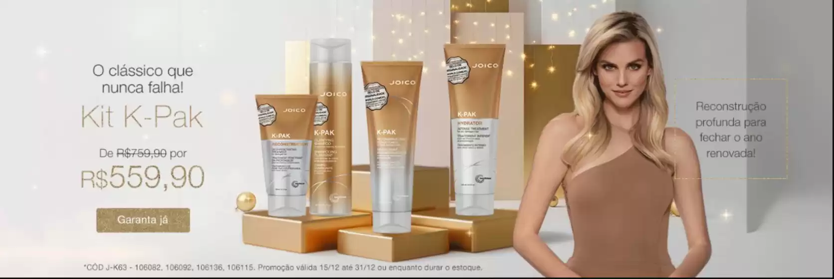 Catálogo Joico em Barueri | Presentes de Fim de Ano Joico ! | 2025-12-31T00:00:00.000Z - 2025-12-31T00:00:00.000Z