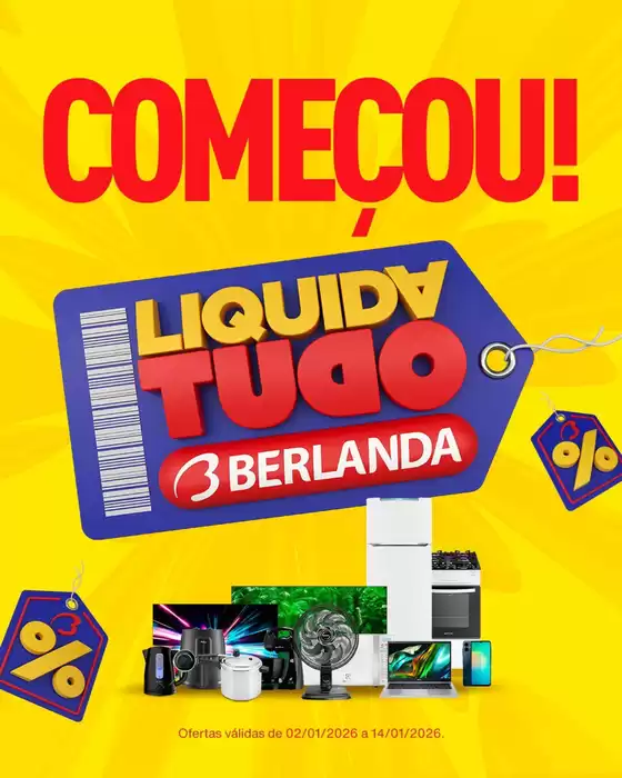 Catálogo Berlanda em Flores da Cunha | Encarte Berlanda | 2026-01-02T00:00:00.000Z - 2026-01-14T00:00:00.000Z