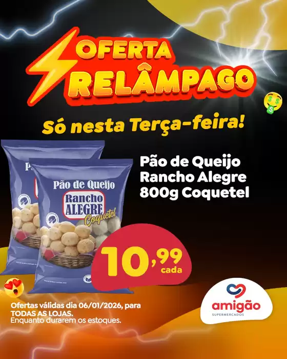 Catálogo Amigão Supermercados | Ofertas Relâmpago | 2026-01-06T00:00:00.000Z - 2026-01-06T00:00:00.000Z